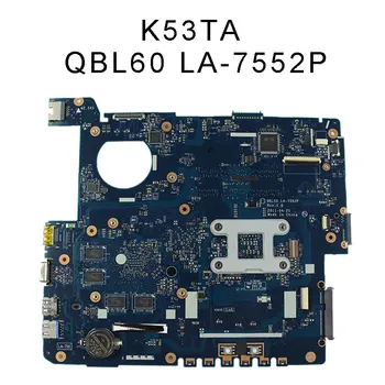 LA-7552P Mainboard For ASUS K53TA K53TK X53T K53T motherboard Non-integrated Tested & working wel