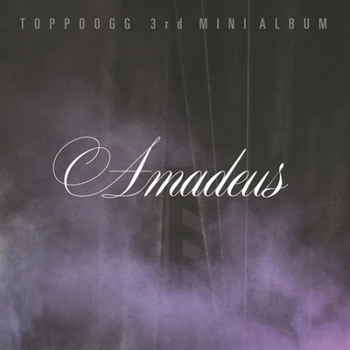 TOPPDOGG TOPP DOGG 3RD MINI ALBUM - AMADEUS RELEASE DATE.06.10
